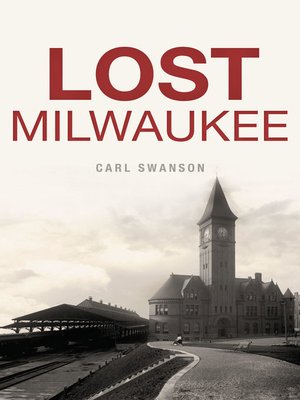 cover image of Lost Milwaukee